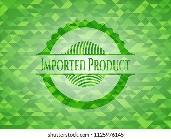 Imported Product green emblem with triangle mosaic background