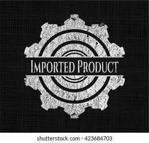 Imported Product on chalkboard