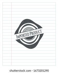 emblema de lápiz de producto importado. Ilustración vectorial. Detallado.
