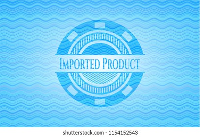 Imported Product water style emblem.