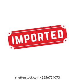 imported Rubber stamp design. VECTOR ILLUSTRATION. 