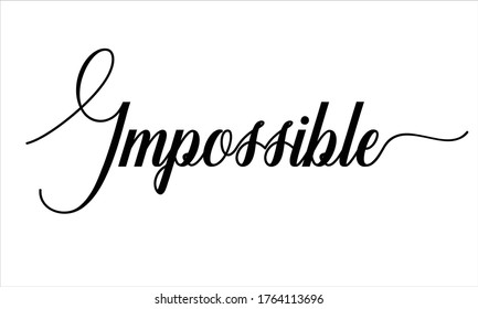 Impossible Calligraphic Cursive Typographic Text on White Background