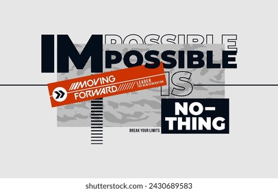 Impossible is nothing, modern and stylish motivational quotes typography slogan. Abstract design illustration vector for print tee shirt, typography, poster and other uses. 