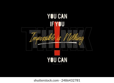 impossible is nothing motivational quotes t shirt design graphic vector
