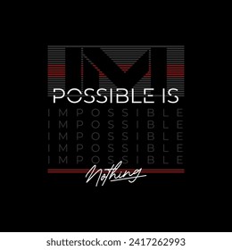 impossible is nothing slogan typography, tee shirt graphics, vectors, sport - Vector