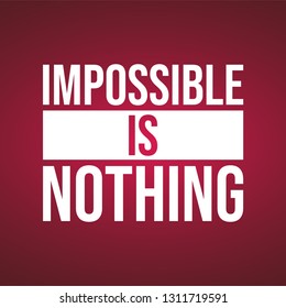 Impossible is nothing. successful quote with modern background vector illustration