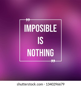 Impossible is nothing. successful quote with modern background vector illustration