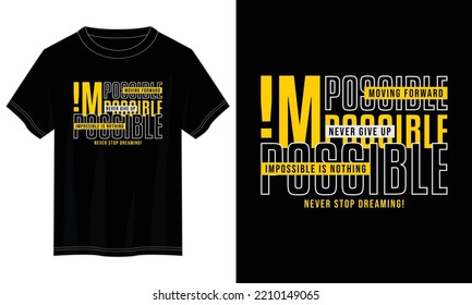 impossible is nothing typography t shirt design, motivational typography t shirt design, inspirational quotes t-shirt design