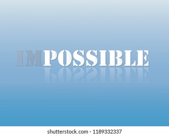 Impossible to possible white word by hard work sign motivation and inspiration on blue background vector illustration