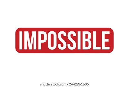 Impossible Rubber Stamp Seal Vector