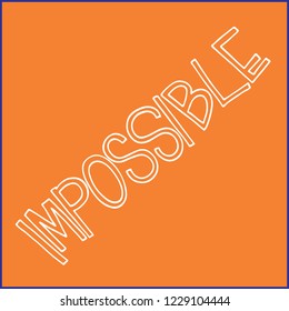 Impossible shirt quote lettering vector image