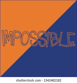 Impossible shirt quote lettering vector image