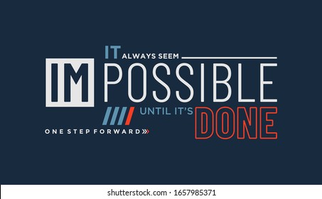 Impossible stylish typography slogan for t-shirt. Abstract design with the grunge and denim  style. Vector print, typography, poster. Global swatches.