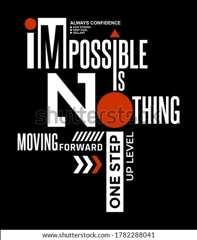 Impossible stylish typography slogan for t-shirt. Abstract design with the lines style. Vector print, typography, poster. Global swatches.