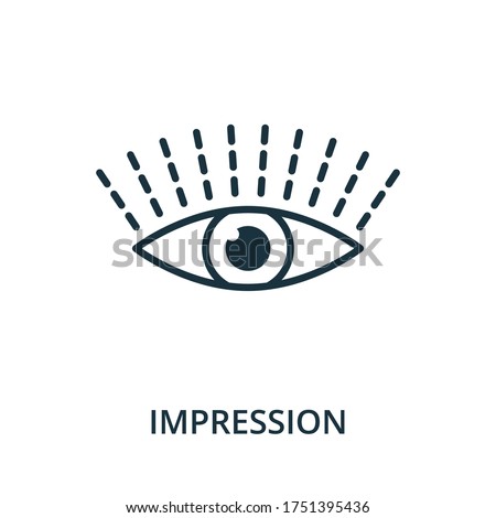 Impression icon from reputation management collection. Simple line element impression symbol for templates, web design and infographics.