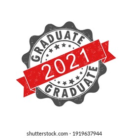 An impression of an old worn stamp with the inscription GRADUATE 2021. Vector illustration for thematic design, alumni meetings, diplomas and certificates. Simple style.