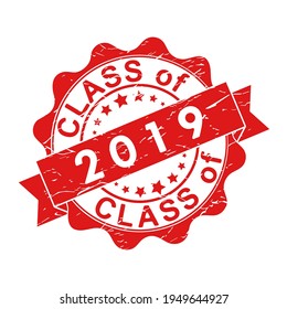 An impression of an old worn stamp with the inscription CLASS of 2019. Vector illustration for thematic design, alumni meetings, diplomas and certificates. Simple style.