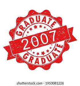 An impression of an old worn stamp with the inscription GRADUATE 2007. Vector illustration for thematic design, alumni meetings, diplomas and certificates. Simple style.