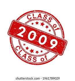 An impression of an old worn stamp with the inscription CLASS of 2009. Vector illustration for thematic design, alumni meetings, diplomas and certificates. Simple style.