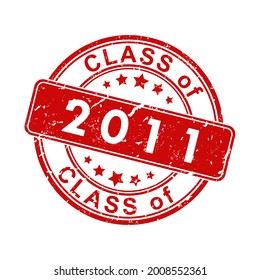 An impression of an old worn stamp with the inscription CLASS of 2011. Vector illustration for thematic design, alumni meetings, diplomas and certificates. Simple style.