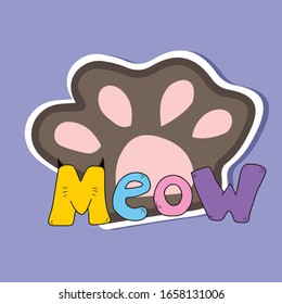 The imprint of the cat's paws and meow text .Design of banners and postcards. Sticker. Isolated vector design for online communications, networks, social networks, web design, mobile messages.animals