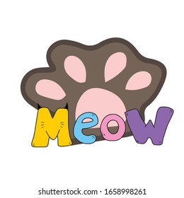 The imprint of the cat's paws and meow text .Design of banners and postcards. Sticker. 