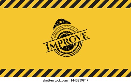 Improve black grunge emblem inside yellow warning sign. Vector Illustration. Detailed.