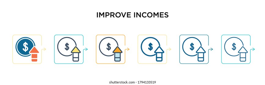 Improve incomes vector icon in 6 different modern styles. Black, two colored improve incomes icons designed in filled, outline, line and stroke style. Vector illustration can be used for web, mobile,