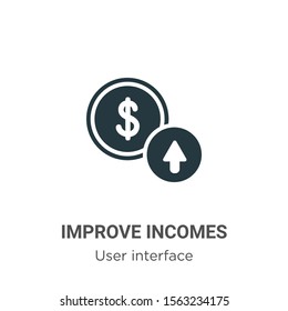 Improve incomes vector icon on white background. Flat vector improve incomes icon symbol sign from modern user interface collection for mobile concept and web apps design.