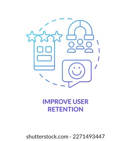 Improve user retention blue gradient concept icon. Customer relationship. Power of familiarity in UX design abstract idea thin line illustration. Isolated outline drawing. Myriad Pro-Bold font used