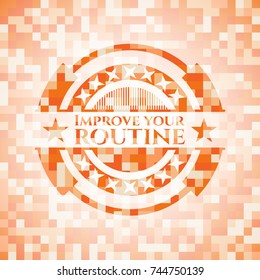 Improve your routine abstract emblem, orange mosaic background