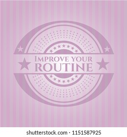 Improve your routine badge with pink background