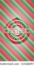 Improve your routine christmas style emblem.