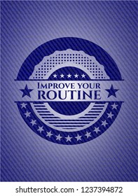 Improve your routine emblem with jean background