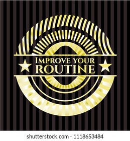 Improve your routine gold emblem or badge