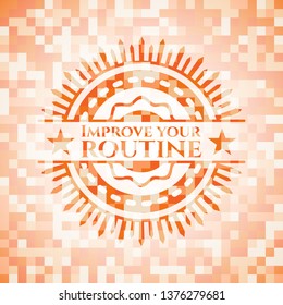 Improve your routine orange mosaic emblem with background