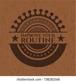 Improve your routine realistic wooden emblem