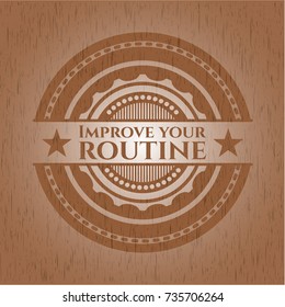 Improve your routine retro style wood emblem