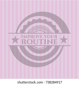 Improve your routine retro style pink emblem