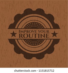 Improve your routine retro wood emblem