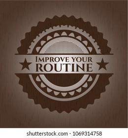  Improve your routine retro wooden emblem