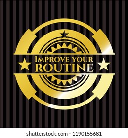 Improve your routine shiny badge