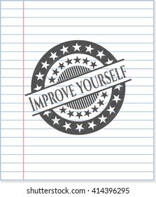 Improve yourself drawn in pencil
