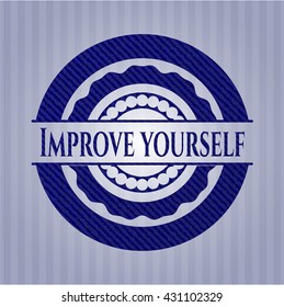 Improve yourself jean or denim emblem or badge background