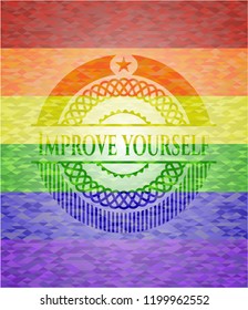 Improve yourself on mosaic background with the colors of the LGBT flag