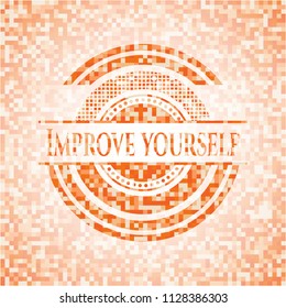 Improve yourself orange mosaic emblem with background