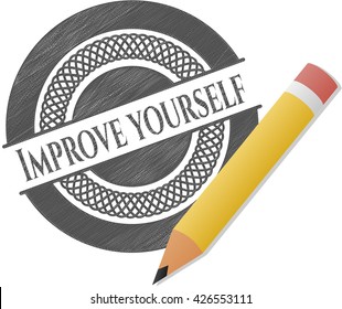Improve yourself penciled