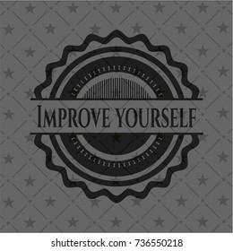 Improve yourself realistic dark emblem
