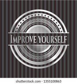 Improve yourself silvery emblem or badge