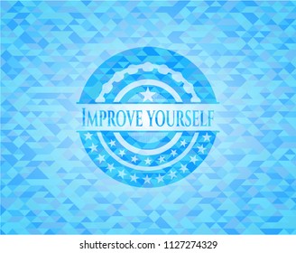 Improve yourself sky blue emblem. Mosaic background